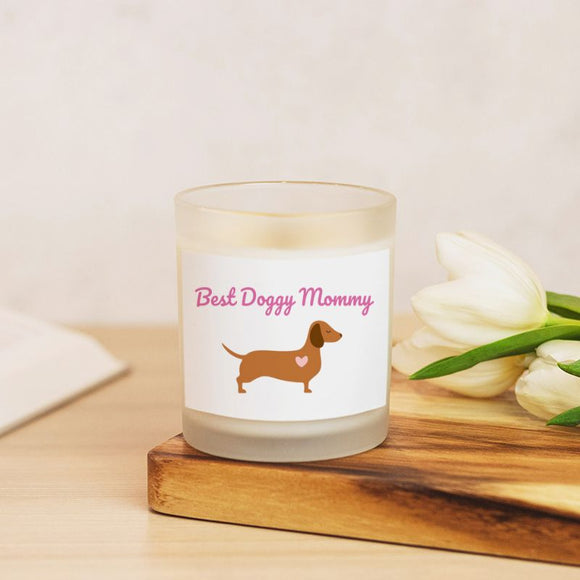 Best Doggy Mommy Hand Poured Frosted Glass Candle